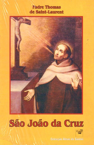 São João Da Cruz (civilização), De Pe. Thomas De Saint-laurent. Editorial Civilização Editora Em Português