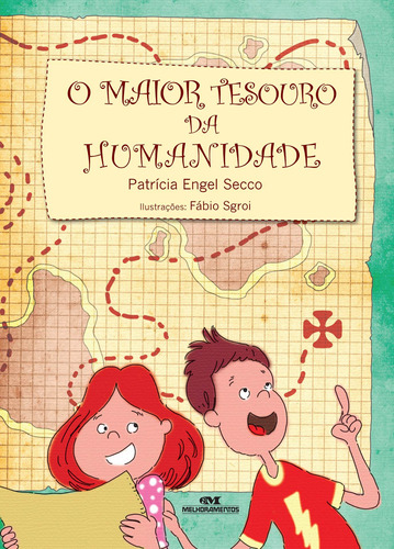 O Maior Tesouro da Humanidade, de Secco, Patrícia Engel. Série Planeta Feliz Editora Melhoramentos Ltda., capa mole em português, 2012