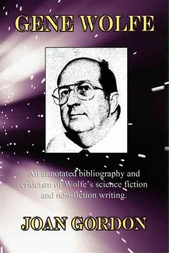 Gene Wolfe, De Joan Gordon. Editorial Wildside Press, Tapa Blanda En Inglés