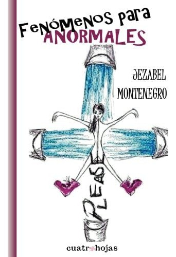 Libro: Fenomenos Para Anormales (spanish Edition)