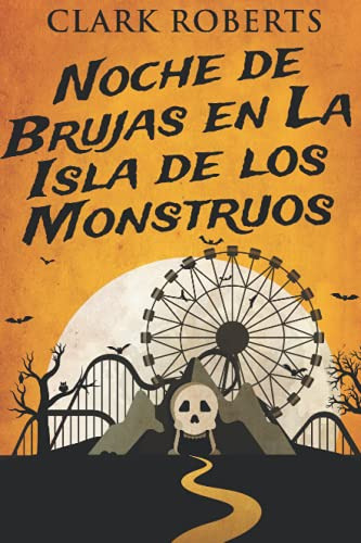 Noche De Brujas En La Isla De Los Monstruos: En Español