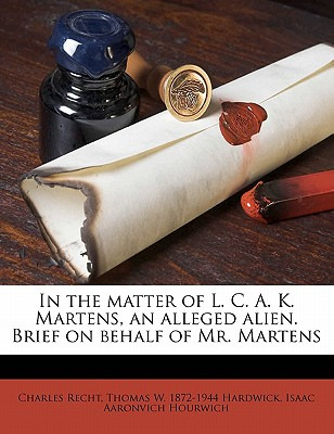 Libro In The Matter Of L. C. A. K. Martens, An Alleged Al...