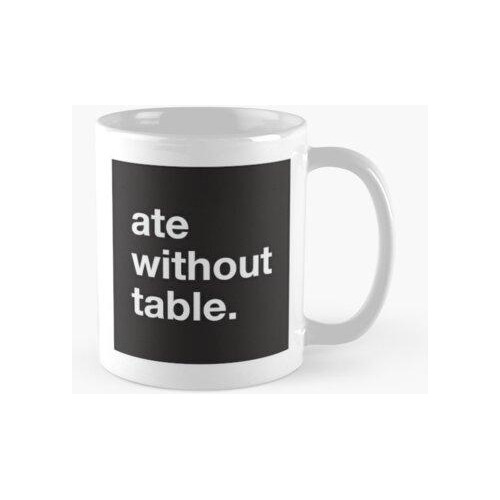 Taza Comió Sin Mesa Juego De Memes Rimworld Hd Alta Calidad 