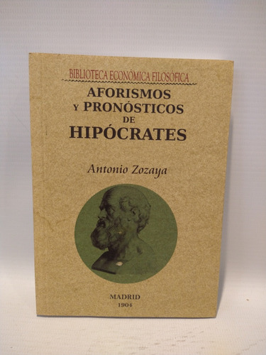 Aforismos Y Pronósticos De Hipócrates Antonio Zozaya Maxtor