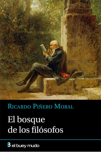 Libro: El Bosque De Los Filosofos. Piñero Moral, Ricardo. El