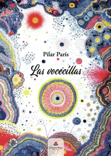 Libro Las Vocecillas De Pilar París
