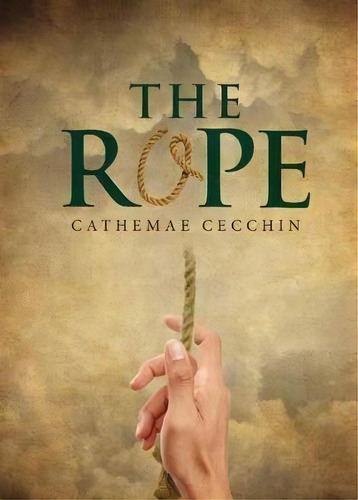 The Rope, De Cathemae Cecchin. Editorial Yorkshire Publishing, Tapa Blanda En Inglés