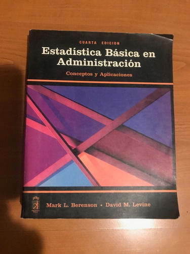 Estadística Básica En Administración M. Berenson, D. Levine (Usado)