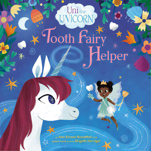 Uni The Unicorn: Tooth Fairy Helper, De Rosenthal, Amy Krouse. Editorial Random House, Tapa Dura En Inglés