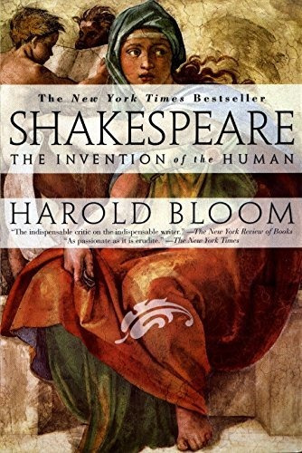 Book : Shakespeare The Invention Of The Human - Bloom,...