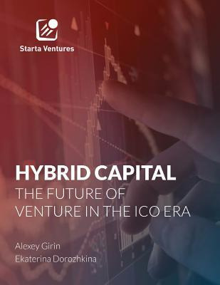 Libro Hybrid Capital : The Future Of Venture In The Ico E...