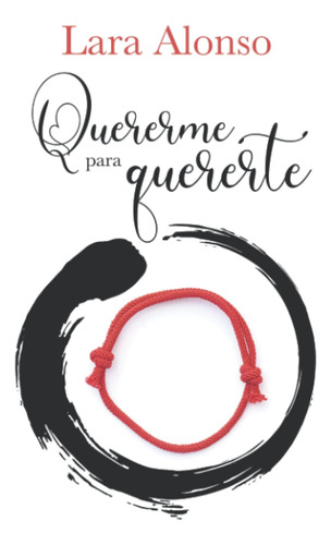 Quererme Para Quererte (spanish Edition) 61xa+