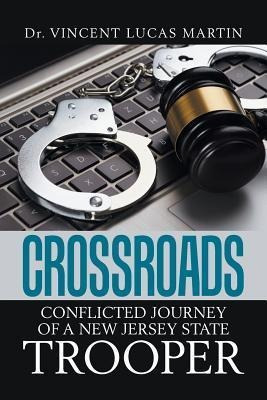 Libro Crossroads : Conflicted Journey Of A New Jersey Sta...