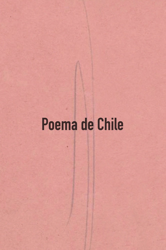 Poema De Chile - Gabriela Mistral