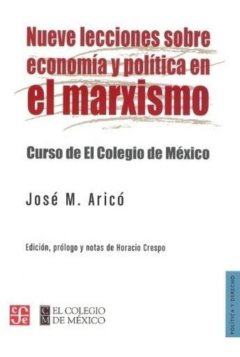 Nueve Lecciones Sobre Economia Y Politica En El Marxismo Cur