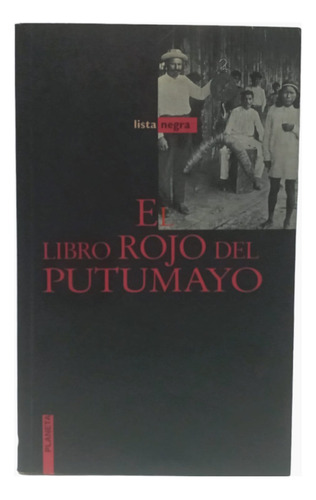 El Libro Rojo Del Putumayo