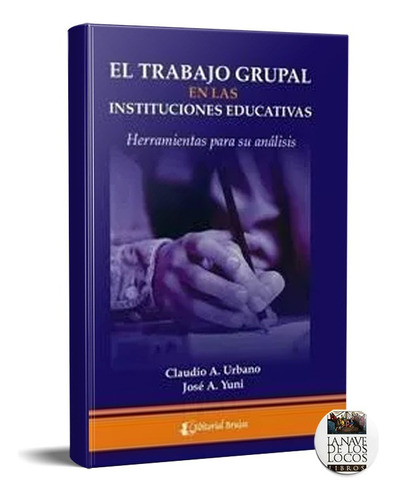 Trabajo Grupal En Las Instituciones Educativas. Yuni (b)