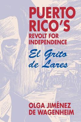 Libro Puerto Rico's Revolt For Independence : El Grito De...