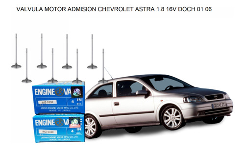 Valvula Motor Admision Chevrolet Astra 1.8 16v Doch 01 06