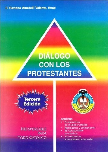 Dialogo Con Los Protestantes - P. Flaviano Amatulli, De P. Flaviano Amatu. Editorial Apostoles De La Palabra En Inglés