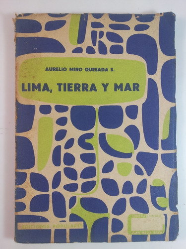 Lima, Tierra Y Mar - Aurelio Miro Quesada 