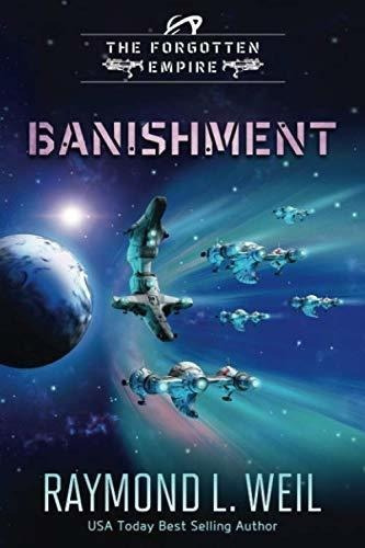 The Forgotten Empire Banishment Book One - Weil,..., De Weil, Raymond L.. Editorial Independently Published En Inglés