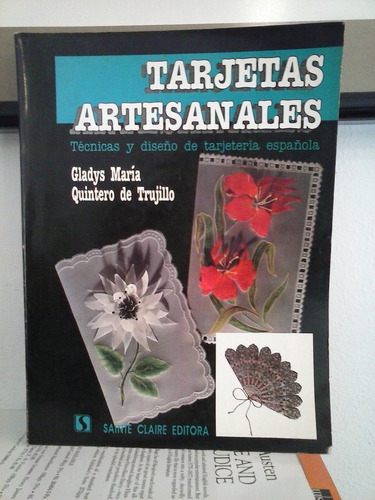Tarjetas Artesanales Españolas  Gladys Quintero De Trujillo