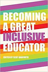 Becoming A Great Inclusive Educator (disability Studies In E