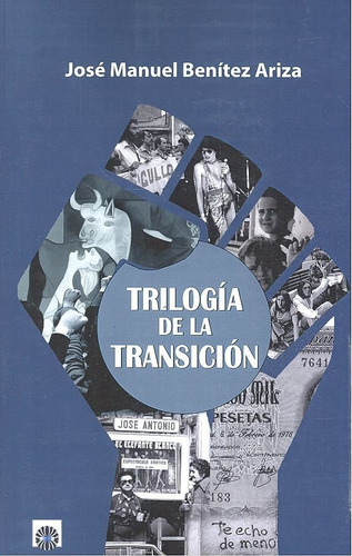 Trilogãâa De La Transiciãâ³n, De Benítez Ariza, José Manuel. Editorial Dalya, Tapa Blanda En Español