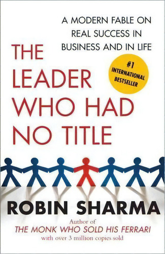 The Leader Who Had No Title, De Robin Sharma. Editorial Simon & Schuster, Tapa Blanda En Inglés