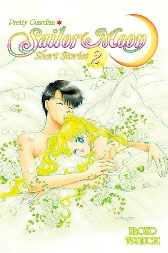 Sailor Moon Short Stories 2 By Naoko Takeuchi-paperback