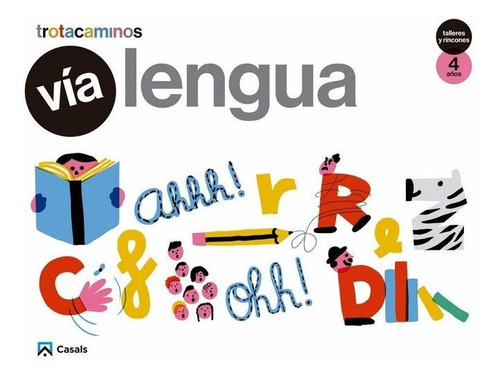 Vãâ¯a Lengua 4 Aãâ±os Talleres Rincones Trotacaminos, De Montero Honorato, Marta. Trotacaminos, Vol. 1. Editorial Editorial Casals, Tapa Blanda En Español