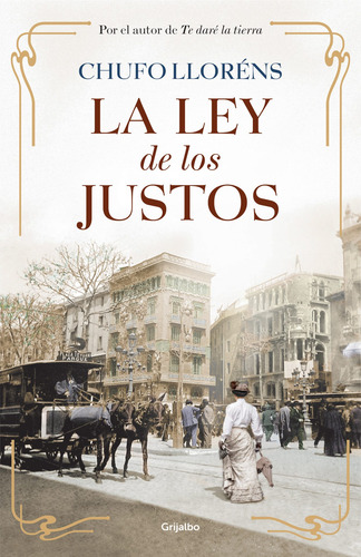 La Ley De Los Justos - Lloréns, Chufo -(t.dura) - *