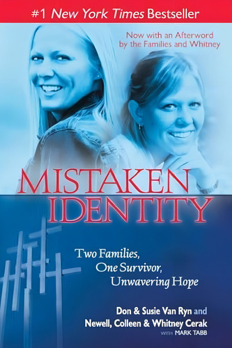 Mistaken Identity: Two Families, One Survivor, Unwavering Hope, De Van Ryn, Don & Susie. Editorial Howard Books, Tapa Blanda En Inglés