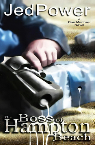 The Boss Of Hampton Beach, De Power, Jed. Editorial Createspace, Tapa Blanda En Inglés