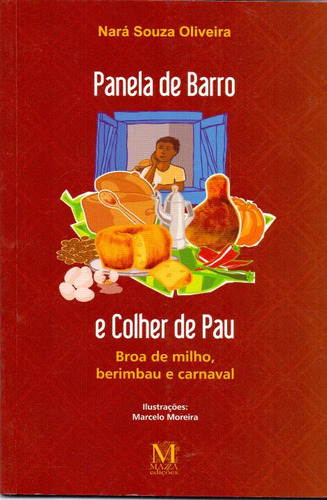 Libro Panela De Barro E Colher De Pau De Oliveira Nara Souza