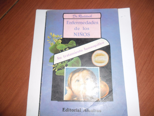 Enfermedades De Los Niños - Dr. Ruddoch - Albatros