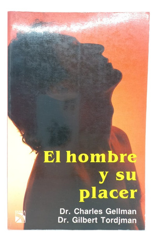 El Hombre Y Su Placer 2 Tomos