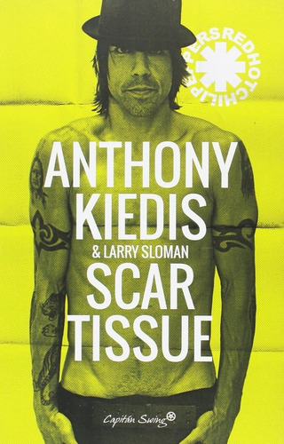 Libro Anthony Kiedis Scar Tissue - Red Hot - En Español