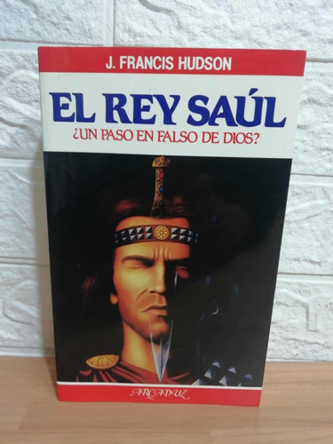 El Rey Saúl, Un Paso En Falso De Dios?