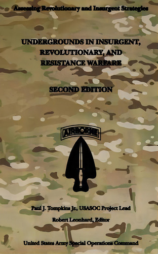 Undergrounds In Insurgent, Revolutionary And Resistance Warfare : Second Edition, De Paul J Tompkins Jr. Editorial Createspace Independent Publishing Platform, Tapa Blanda En Inglés