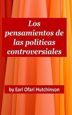 Libro Los Pensamientos De Las Pol Ticas Controversiales -...