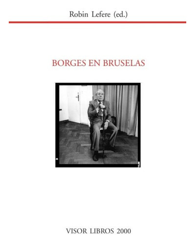 Borges En Bruselas, De Lefere Robin. Editorial Visor, Tapa Blanda En Español, 0