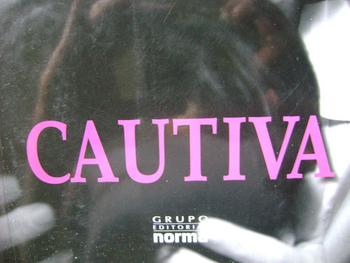 Cautiva. C. Rojas