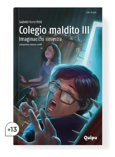 Libro - Colegio Maldito Iii - Gabriel Korenfeld