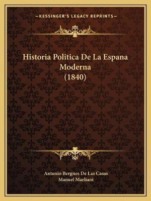 Libro Historia Politica De La Espana Moderna (1840) - Ant...