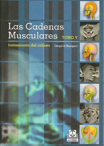 Libro Las Cadenas Musculares Tomo V De Leopold Busquet