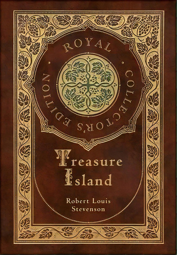Treasure Island (royal Collector's Edition) (illustrated) (case Laminate Hardcover With Jacket), De Robert Louis Stevenson. Editorial Royal Classics, Tapa Dura En Inglés