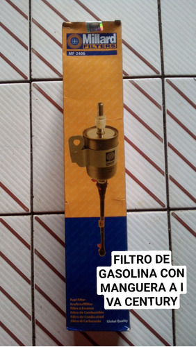 Filtro Gasolina Con Manguera Century Millard Filters