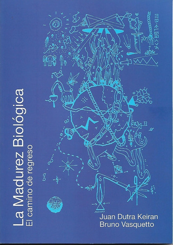  Libro La Madurez Biológica, Vasquetto/ Dutra. 